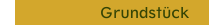 Grundstück