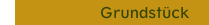 Grundstück